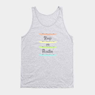 Keep on Floatin Kayaking Tank Top